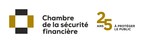 ÉLECTIONS AU CONSEIL D'ADMINISTRATION DE LA CHAMBRE DE LA SÉCURITÉ FINANCIÈRE