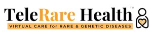 TeleRare Health™ Announces Launch of National Virtual Clinic for Rare Disease Patients