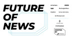 Stagwell Announces 'Future of News' Summit on May 15 Featuring Trailblazing Panelist Discussions and 50,000-Respondent Study Revealing the Importance of Investing in News
