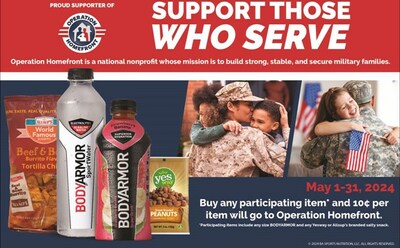 From May 1-31, 2024, for every purchase of a BODYARMOR 28-ounce or 1-liter beverage, or any Yesway or Allsup’s private-label brand salty snack, ten cents ($.10) will be donated to Operation Homefront.  Yesway & Allsup’s Rewards Members can also contribute by redeeming Smiles (loyalty points) through the Rewards app.
