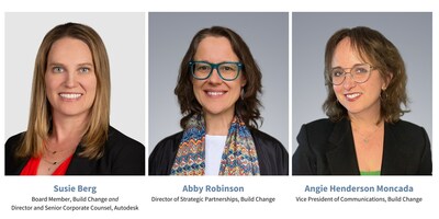 Build Change welcomes new board member Susie Berg as well as new Director of Strategic Partnerships Abby Robinson and new VP of Communications Angie Henderson Moncada.