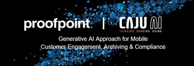 Caju AI joins forces with Proofpoint to deliver a Generative AI-powered customer engagement platform that provides mobile messaging, compliance, and conversation intelligence with industry-leading security.