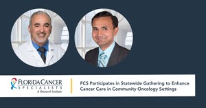 Florida Cancer Specialists &amp; Research Institute Participates in Statewide Gathering to Enhance Cancer Care in Community Oncology Settings