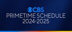 CBS ANNOUNCES ITS 2024-2025 PRIMETIME SCHEDULE