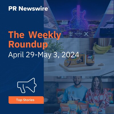 PR Newswire Weekly Press Release Roundup, April 29-May 3, 2024. Photos provided by Hard Rock International, The J. M. Smucker Co. and Kismet.