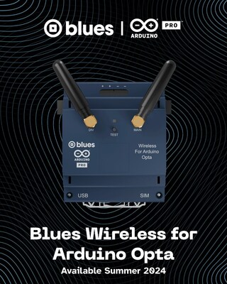 Blues Wireless for Arduino Opta - Available Summer 2024