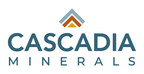 Cascadia Minerals Ltd. Announces Closing of Financing