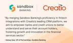 Sandbox Banking and Creatio Announce Strategic Partnership to Enhance CRM Capabilities for Financial Institutions