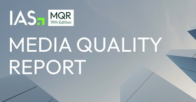 IAS'S ANNUAL MEDIA QUALITY REPORT FINDS OVERALL GLOBAL BRAND RISK REMAINS STABLE, BUT NEW CHALLENGES LIE AHEAD