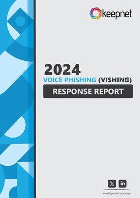 Keepnet's Research Unveiled that 70% of Organizations Share Sensitive Data on Vishing Calls