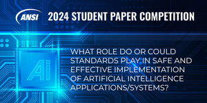How Do Standards Impact AI? Enter ANSI's Student Paper Competition!