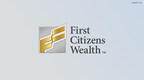 First Citizens Wealth Launches Enhanced Private Investments Capabilities