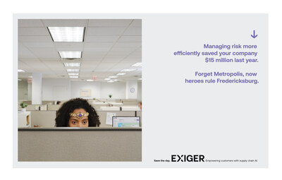 Managing risk more efficiently saved your company $15 million last year. Forget Metropolis, now heroes rule Fredericksburg.

Save the Day | Exiger | Empowering Customers with Supply Chain AI