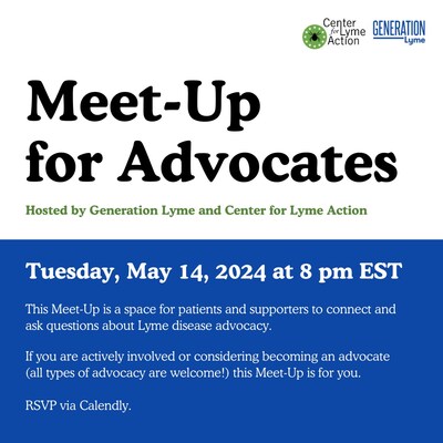 A Meet-Up for Lyme and TBD Advocates is scheduled for May 14, 2024.