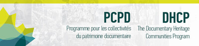 Financement disponible pour appuyer les organismes du patrimoine documentaire (Groupe CNW/Bibliothèque et Archives Canada)