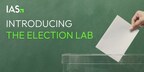 IAS ANNOUNCES LAUNCH OF ELECTION LAB AHEAD OF 2024 GLOBAL ELECTIONS