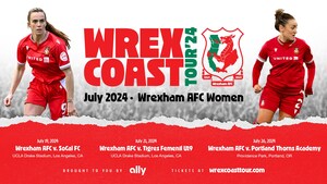 WREXHAM AFC WOMEN ANNOUNCE U.S. SUMMER TOUR DATES, MADE POSSIBLE BY ALLY FINANCIAL