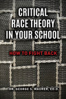 Educate Yourself About Critical Race Theory (CRT) and Fight Back Now