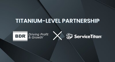 BDR and ServiceTitan Empower Contractors to Maximize Results and Grow Their Business With Multiyear Partnership