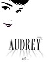 Sean Hepburn Ferrer: MADRID WILL HOST THE WORLD PREMIERE OF THE MUSICAL 'BUSCANDO A AUDREY' ("BECOMING AUDREY")