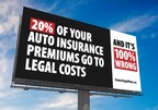 "Lower Legal Fees" public awareness campaign highlights the enormous impact of legal costs on auto insurance premiums