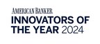 American Banker announces finalists for the 2024 Innovators of the Year award, celebrating technology innovators in financial services