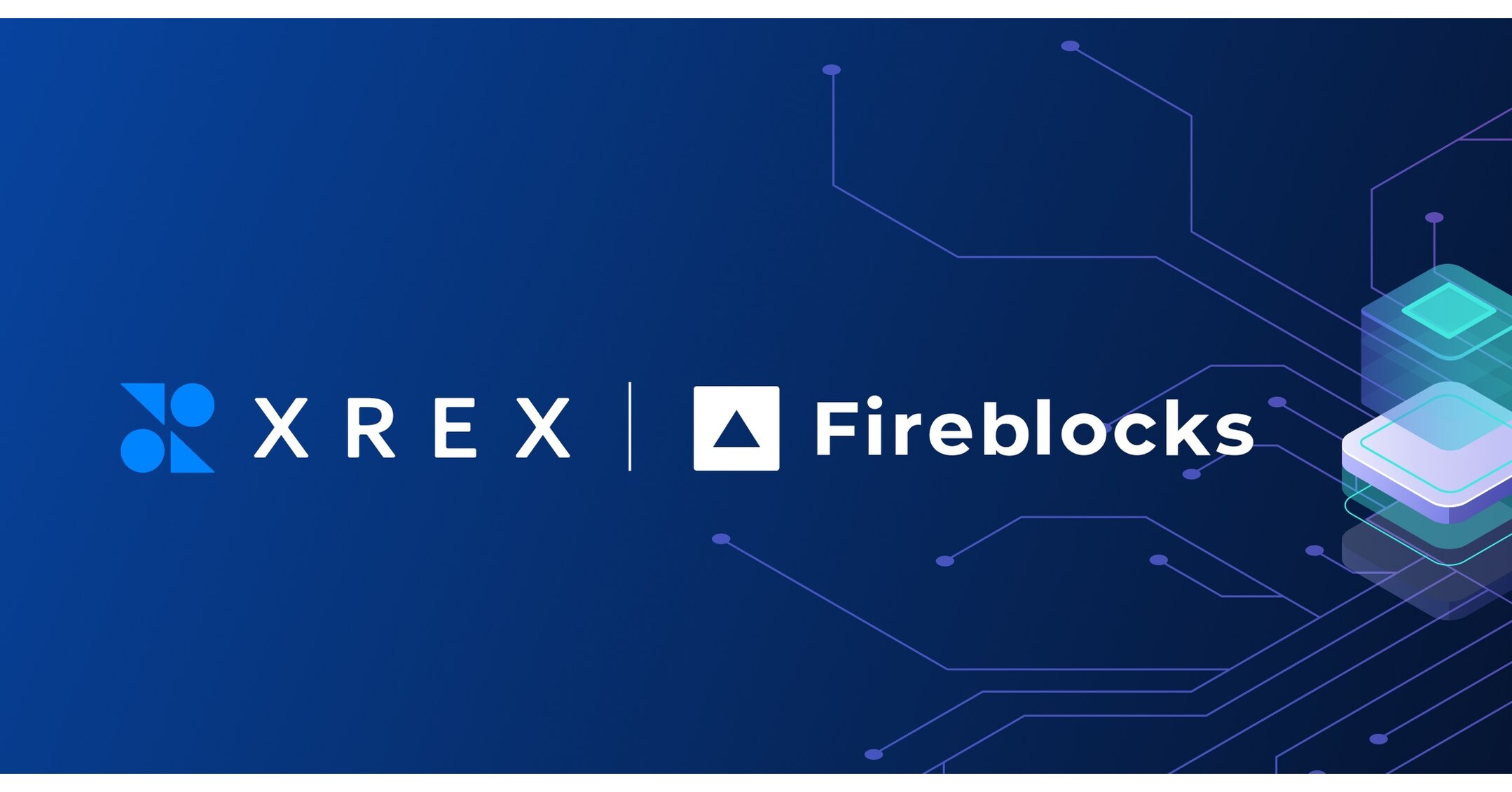 XREX Integrates Fireblocks to Enhance Digital Asset Custodial Services