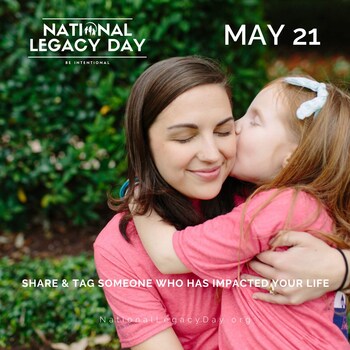 Save the Date - National Legacy Day™ is May 21