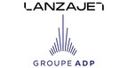 LANZAJET gibt die erste 20-Millionen-Dollar-Investition des globalen Flughafenbetreibers GROUPE ADP bekannt