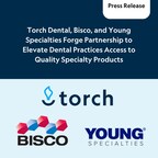 Torch Dental, Bisco, and Young Specialties Forge Partnership to Elevate Dental Practices Access to Quality Specialty Products