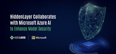 HiddenLayer Collaborates with Microsoft Azure AI to Enhance Model Security