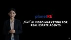 planetRE Announces AI Video Generation and Marketing inside CRM