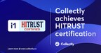 Collectly Achieves HITRUST i1 Certification to Manage Data Protection and Mitigate Cybersecurity Threats