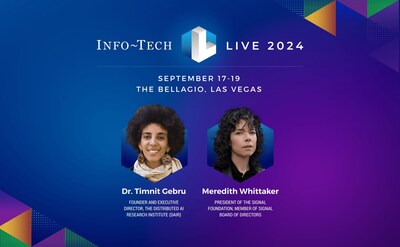 Info-Tech Research Group has announced the first two keynote speakers for Info-Tech LIVE 2024: Dr. Timnit Gebru and Meredith Whittaker. The conference is scheduled for September 17 to 19, 2024, at the iconic Bellagio in Las Vegas. (CNW Group/Info-Tech Research Group)