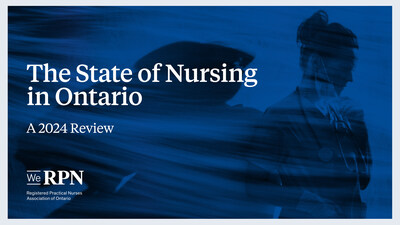 Survey reveals Ontario's Registered Practical Nurses continue to face unsustainable conditions amid ongoing staffing shortages (CNW Group/Registered Practical Nurses Association of Ontario (WeRPN))