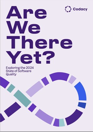 Codacy Report Explores Challenges and Trends of Maintaining Software Quality in 2024