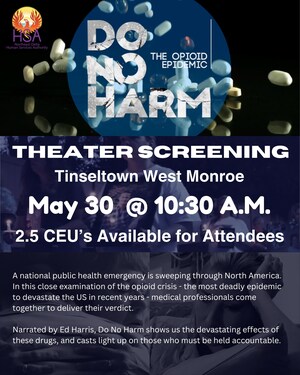 NEDHSA to host "Do No Harm: The Opioid Epidemic" theater screening at Cinemark Tinseltown West Monroe 17; free event set for May 30