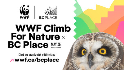 The WWF Climb for Nature x BC Place is Sunday May 26. Register at wwf.ca/bcplace. (CNW Group/World Wildlife Fund Canada)