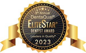 Fluent Announces Recipients of the Sixth Annual DentaQual® Leaders In Quality® EliteStar® Dentist &amp; Practice Awards