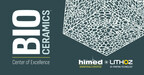 Himed and Lithoz Announce Launch of New Bioceramics Center of Excellence™