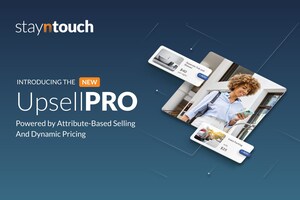 Stayntouch Launches UpsellPRO, Powered by Attribute-Based-Selling and Dynamic Pricing