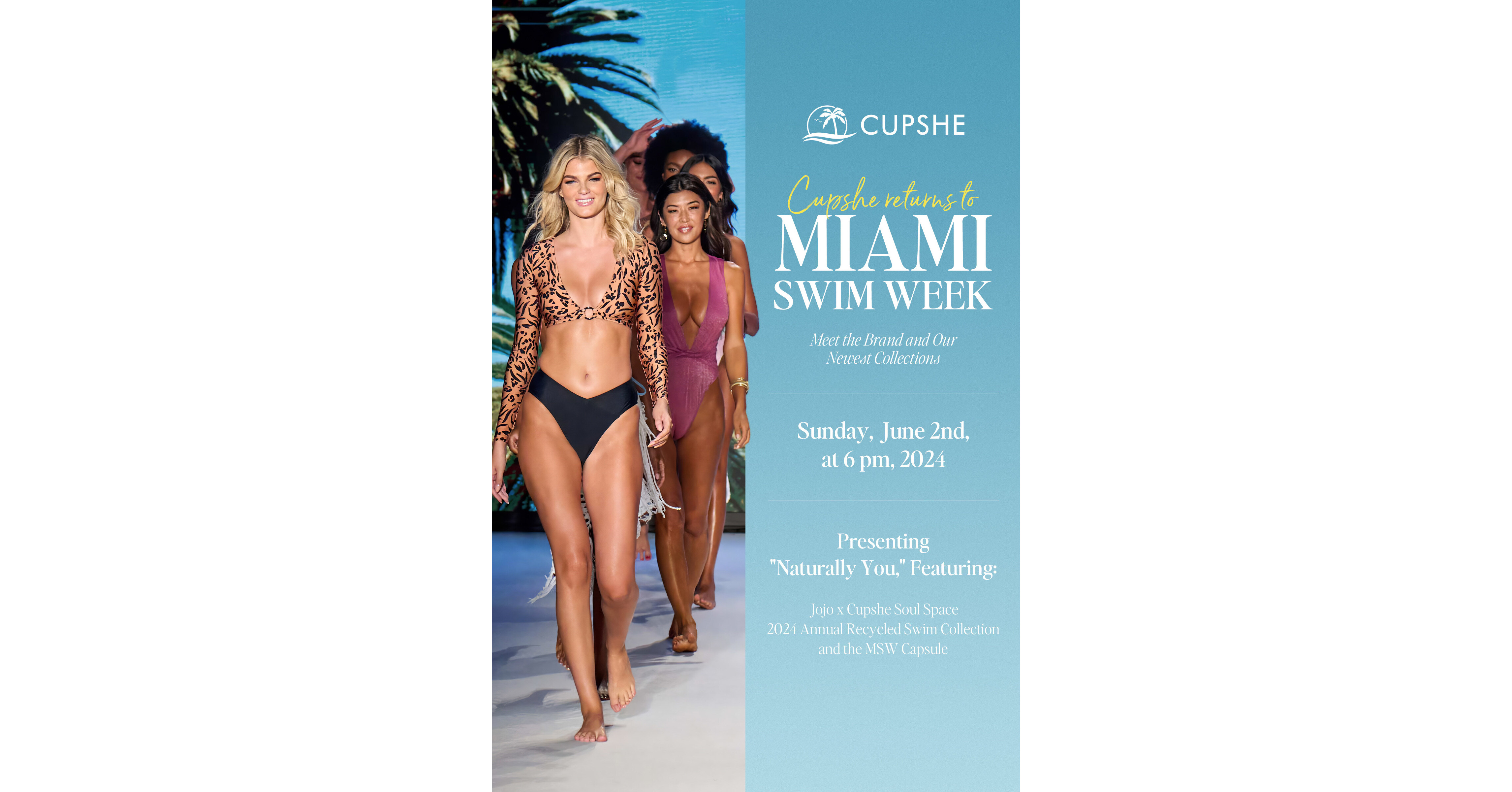 Cupshe to Debut Spectacular ‘Naturally You’ Runway Show at Miami Swim Week 2024