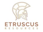 ETRUSCUS ADDS NEW BOARD MEMBER AND NEW STRATEGIC ADVISOR