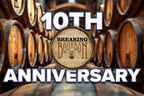 The Most Visited Bourbon and American Whiskey Centered Website, Breaking Bourbon, Celebrates 10 Years