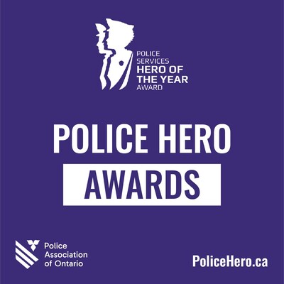 Police Association of Ontario 2024 Police Hero Awards graphic (CNW Group/Police Association of Ontario)