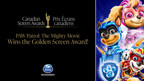 PAW Patrol: The Mighty Movie™ Wins the Golden Screen Award, Presented by the Academy of Canadian Cinema &amp; Television