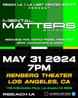 REACH LA and LA LGBT Center South Kick Off PRIDE With Mental Matters Talent Showcase