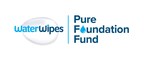 Nominations Now Open for WaterWipes® Pure Foundation Fund in the U.S. and Canada
