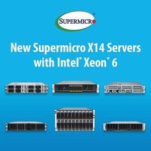 Supermicro 發佈採用全新 Intel® Xeon® 6 處理器的新一代 X14 人工智能、機架式、多節點和邊緣伺服器系列，將提供 E-cores，未來更將支援 P-cores，並採用液態散熱技術