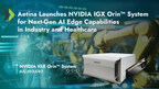 Aetina Launches NVIDIA IGX Orin-Based System for Next-Gen AI Edge Capabilities in Industry and Healthcare